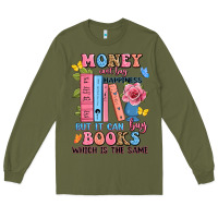 Army Green money can't buy happiness but it can buy books whi Long Sleeve Tee - JahusDesignShop