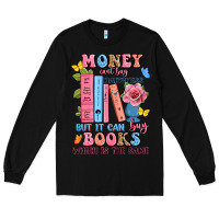 Black money can't buy happiness but it can buy books whi Long Sleeve Tee - JahusDesignShop