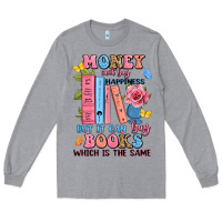 Heather Grey money can't buy happiness but it can buy books whi Long Sleeve Tee - JahusDesignShop