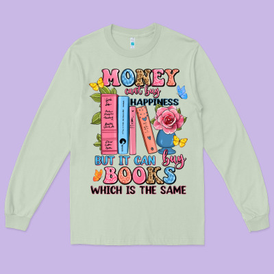 Money Can't Buy Happiness But It Can Buy Books Whi Long Sleeve Tee Designed By Jahusdesignshop
