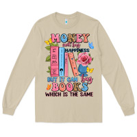 Mushroom money can't buy happiness but it can buy books whi Long Sleeve Tee - JahusDesignShop