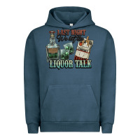 Pigment Midnight Navy Last night we let the liquor talk Cowboy Urban Hoodie - HowdyJamesFarm