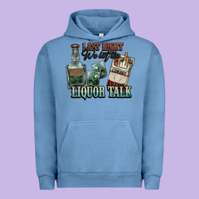 Last Night We Let The Liquor Talk Cowboy Urban Hoodie Designed By Howdyjamesfarm