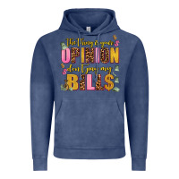 Vintage Denim the thing is your opinion dont pay my bills Vintage Hoodie - AdoDesignShop