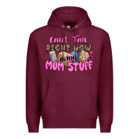 Burgundy can't talk right now doing mom stuff Premium Hoodie - JahusDesignShop