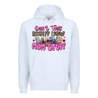 White can't talk right now doing mom stuff Premium Hoodie - JahusDesignShop