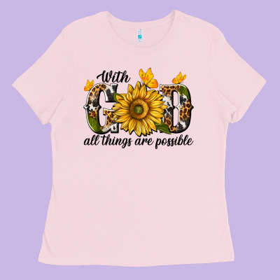 Ladies Tee with god all things are possible