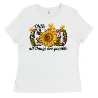 White with god all things are possible Ladies Tee - texasbilliewilder