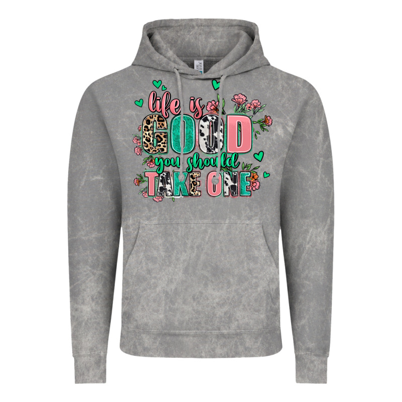 Life Is Good You Should Take One Vintage Hoodie by AdoDesignShop | Teevron