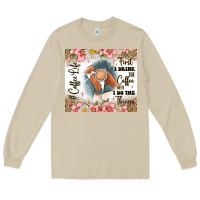 Mushroom first i drink the coffee then i do the things Long Sleeve Tee - JahusDesignShop