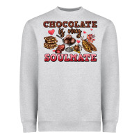 Chocolate Is My Soulmate Heavyweight Sweatshirt | Teevron