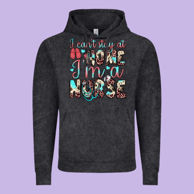 I Can’t Stay At Home I’m A Nurse Vintage Hoodie Designed By Jahusdesignshop