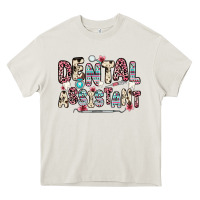Cream dental assistant Heavy Core Tee - Zillion Design Studio