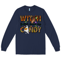Navy Witch better have my candy Long Sleeve Tee - NancyCooperArtShop
