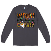 Smoke Witch better have my candy Long Sleeve Tee - NancyCooperArtShop