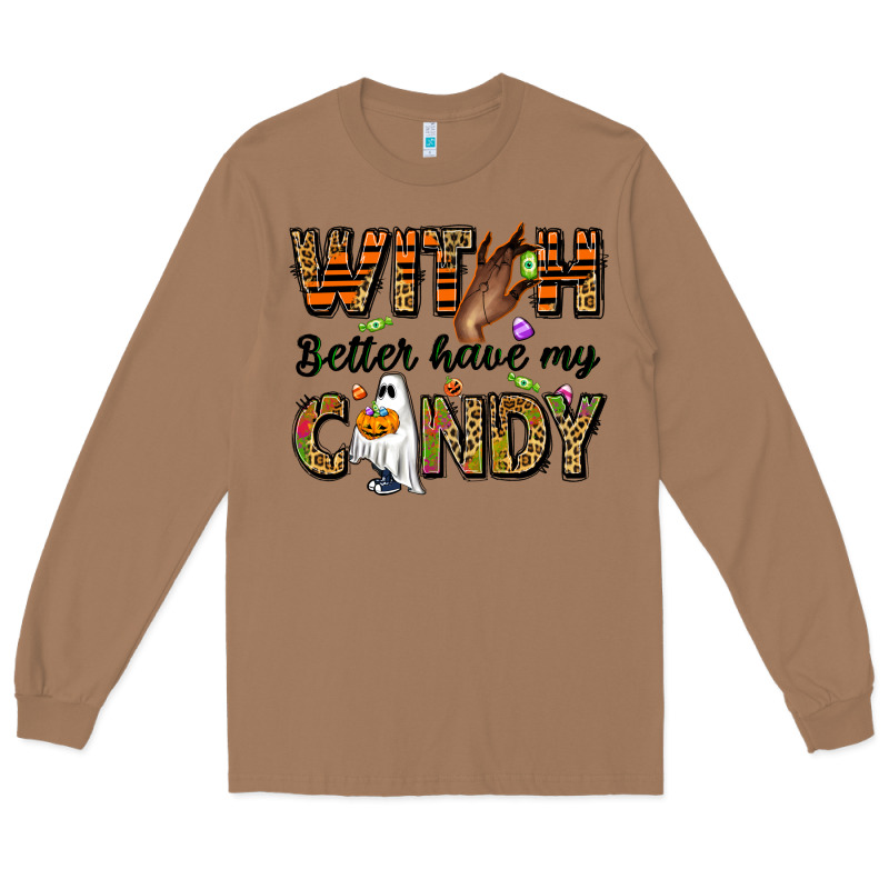 Witch Better Have My Candy Long Sleeve Tee by NancyCooperArtShop | Teevron