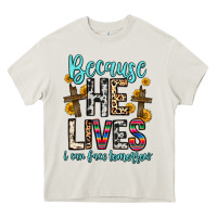 Cream because he lives i can face tomorrow Heavy Core Tee - Zillion Design Studio