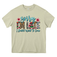 Mossy sorry i m late i didn t want to come Heavy Core Tee - Zillion Design Studio