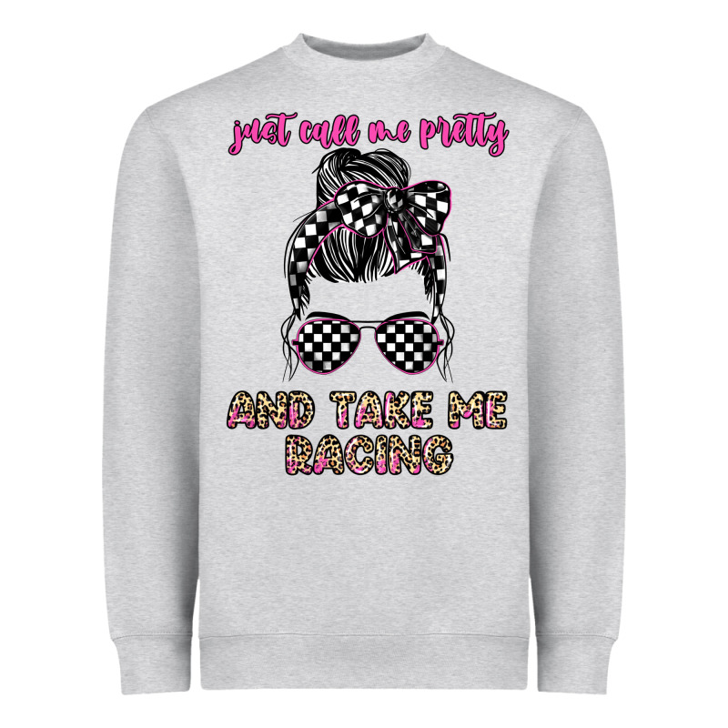Just Call Me Pretty And Take Me Racing Heavyweight Sweatshirt by JahusDesignShop | Teevron