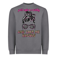 Storm just call me pretty and take me racing Heavyweight Sweatshirt - JahusDesignShop