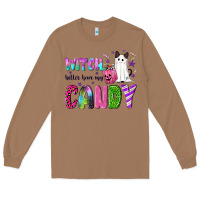 Toasted Coconut Witch better have my candy Long Sleeve Tee - NancyCooperArtShop