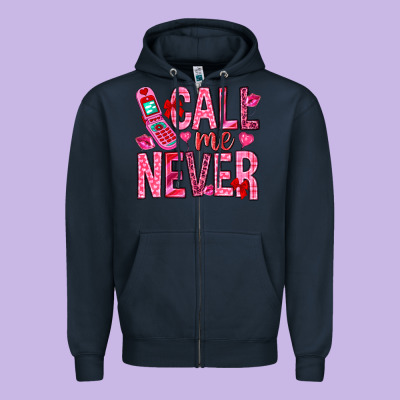 Call Me Never Zipper Hoodie Designed By Nancycooperartshop