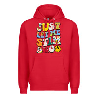 Red just let me stim bro Premium Hoodie - JahusDesignShop