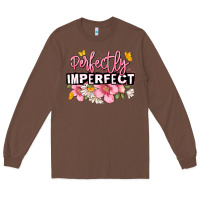 Chestnut perfectly imperfect Long Sleeve Tee - JahusDesignShop