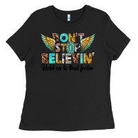 Black dont stop believing Ladies Tee - texasbilliewilder