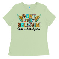 Dont Stop Believing Ladies Tee | Teevron