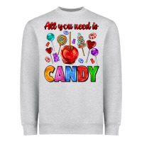 Heather Grey all you need is candy Heavyweight Sweatshirt - AdoDesignShop