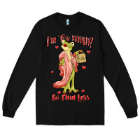Black im too much go find less boujee frog funny Long Sleeve Tee - JahusDesignShop