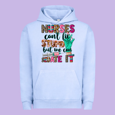Cowgirl Nurses Can't Fix Stupid Urban Hoodie Designed By Cowgirlartshop