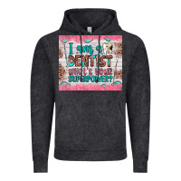 Vintage Black i am a dentist what's your superpower Vintage Hoodie - JahusDesignShop