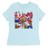 Baby Blue its in my dna dominican republic Ladies Tee - texasbilliewilder