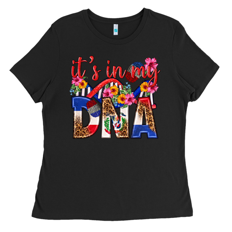 Its In My Dna Dominican Republic Ladies Tee by texasbilliewilder | Teevron