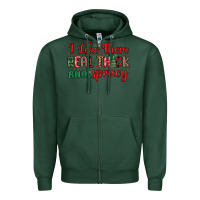 Sports Green i like them real thick and sprucy Zipper Hoodie - MaliasSmallBusiness