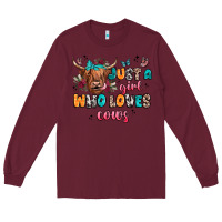 Burgundy just a girl who loves cows Long Sleeve Tee - JahusDesignShop