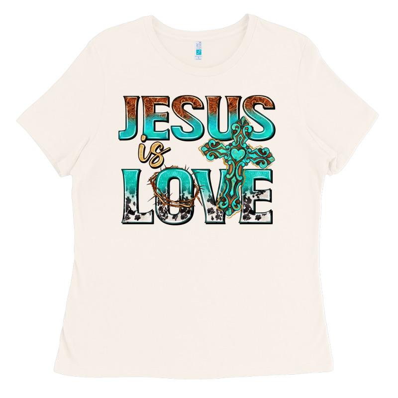 Jesus Is Love Ladies Tee by texasbilliewilder | Teevron