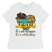 White jesus it s not religion it s a relationship Ladies Tee - texasbilliewilder