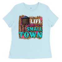 Baby Blue life is better in a small town Ladies Tee - texasbilliewilder