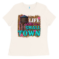 Bone life is better in a small town Ladies Tee - texasbilliewilder