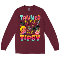 Burgundy tanned tattled and tipsy Long Sleeve Tee - JahusDesignShop