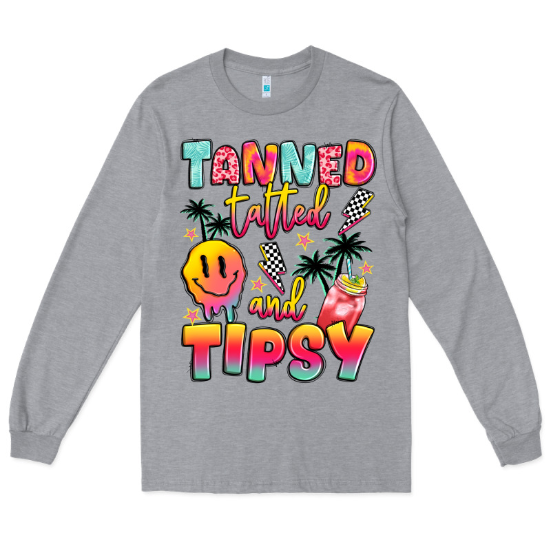 Tanned Tattled And Tipsy Long Sleeve Tee by JahusDesignShop | Teevron