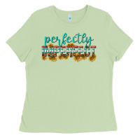 Matcha perfectly imperfect Ladies Tee - texasbilliewilder