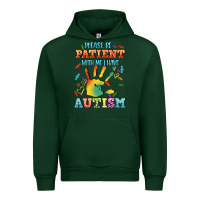 Forest Green please be patient with me i have autism Urban Hoodie - CowGirlArtShop