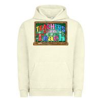 Pigment Pistachio teachers gonna teach Urban Hoodie - CowGirlArtShop