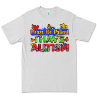 Dove Grey please be patient i have autism Premium Tee - Zillion Design Studio