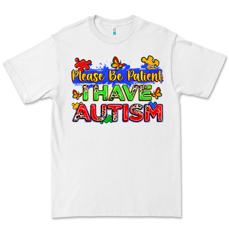 Please Be Patient I Have Autism Premium Tee by Zillion Design Studio | Teevron