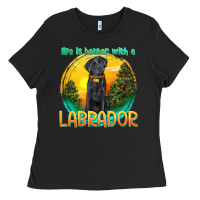 Black life is better with a labrador Ladies Tee - texasbilliewilder